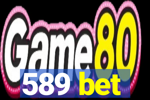 589 bet